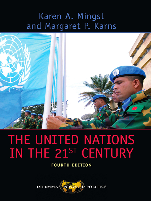 Title details for The United Nations in the 21st Century by Karen A. Mingst - Available